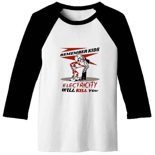Reddy's Kilowatts Electricity Will Kill You Baseball Tees