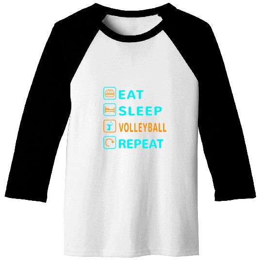 Eat. Sleep. Volleyball. Repeat Design Baseball Tees