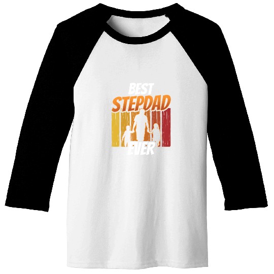 Best Stepdad Ever Fathers Day Step Dad Stepfather Baseball Tees