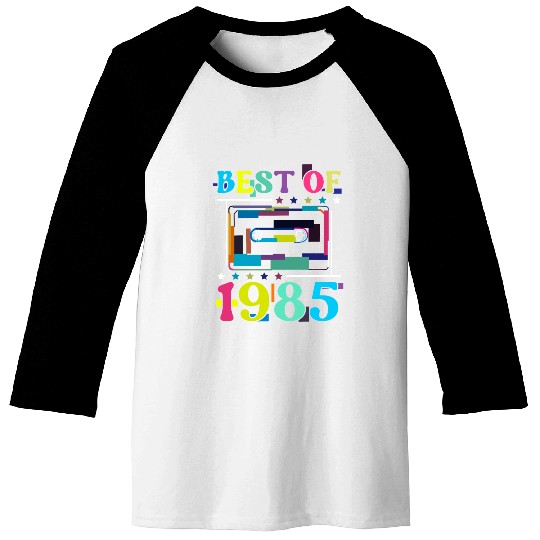 Best Of 1985 | Birthday Baseball Tees | Birthday Retro