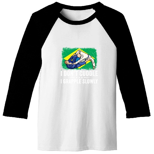 Brazilian Jiu Jitsu Sarcastic Quote MMA BJJ Baseball Tees