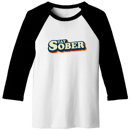 Stay Sober Retro Vintage | Sobriety Baseball Tees