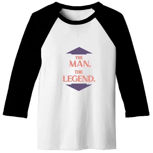 The man the legend Baseball Tees