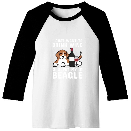 Drink Wine And Pet My Beagle Baseball Tees