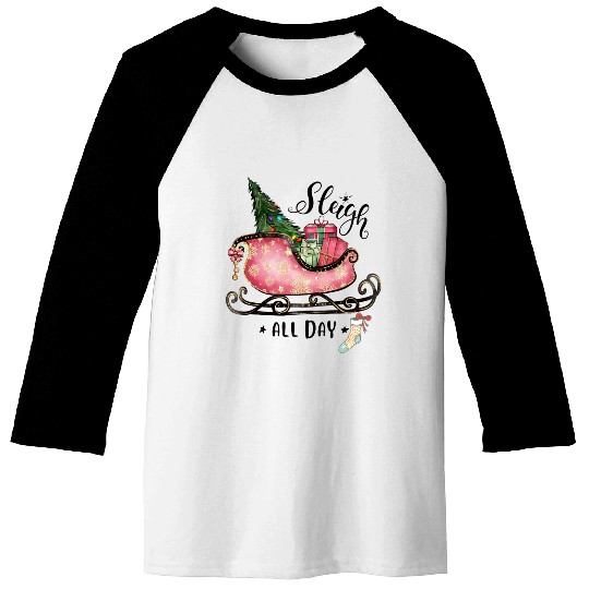 Sleigh All Day Baseball Tees