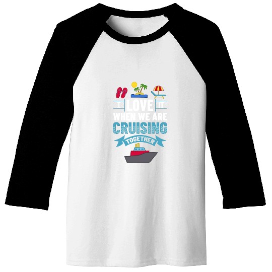 Cruise Ship Vacation Trip Party Sailing Boating Baseball Tees