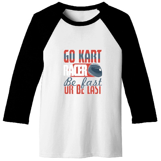 Its A Race Day Go Kart Racing Baseball Tees