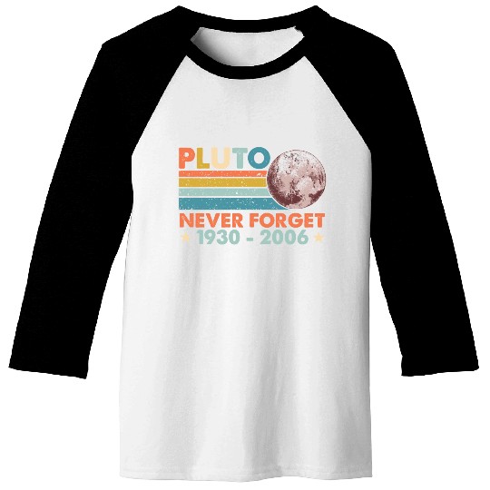 Pluto Never Forget Astronomy Space Science Nerd Baseball Tees