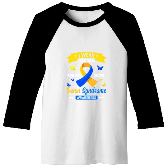 I Wear Blue Yellow For My Son Down Syndrome Baseball Tees