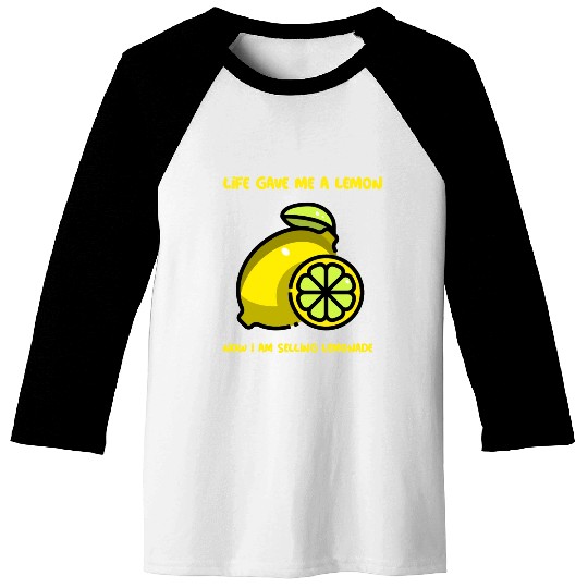 Life has given me a lemon Baseball Tees