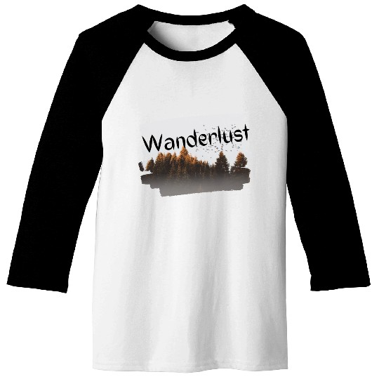 Wanderlust design Baseball Tees
