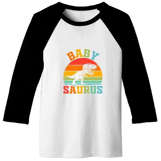 Babysaurus Newborn Baby Dinosaur Baby Saurus Baby Baseball Tees