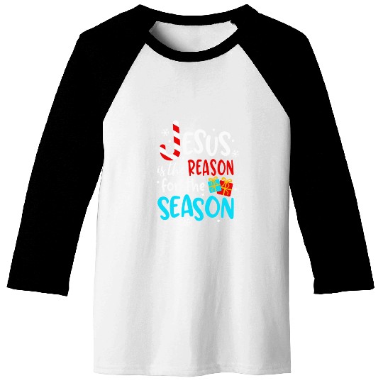 Jesus Is The Reason For The Season Baseball Tees