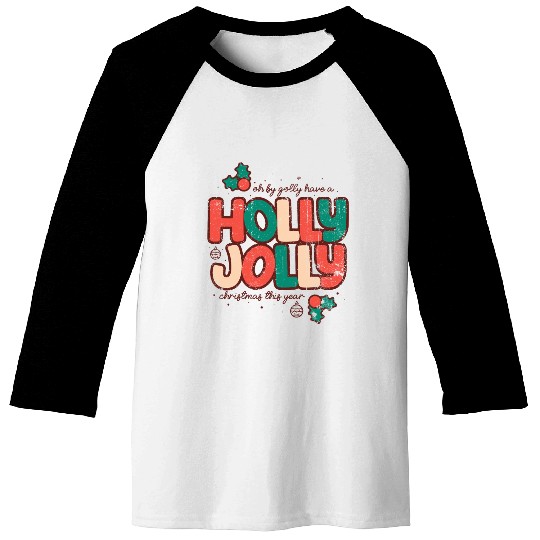 Holly jolly christmas Baseball Tees