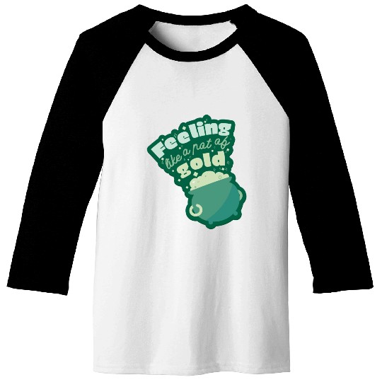 feeling like a pot of gold Baseball Tees