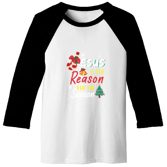Jesus Is The Reason For The Season Baseball Tees