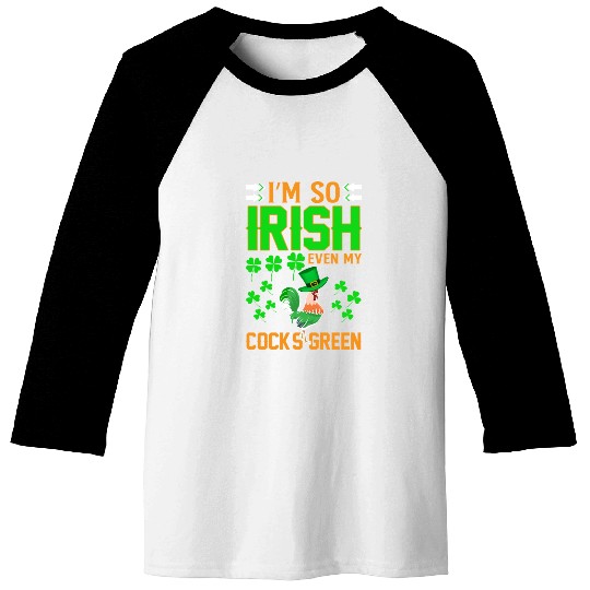 I´m So Irish Even My Cock´s Green Baseball Tees