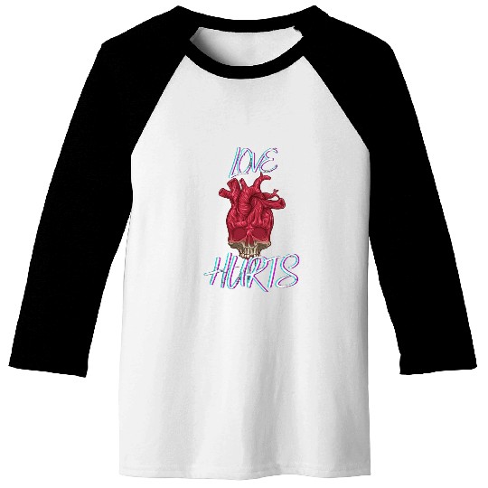Love Hurts Baseball Tees