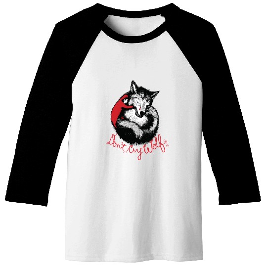 Don't cry my wolf Baseball Tees