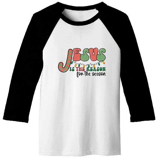 Jesus is The Reason for the Season Candy Christian Baseball Tees