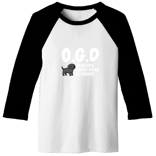 Obsessive Great Dane Disorder Baseball Tees