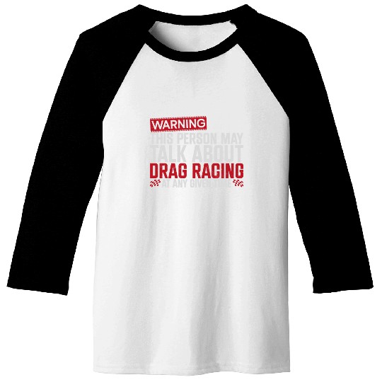 Drag Racing Race Car Warning This Baseball Tees