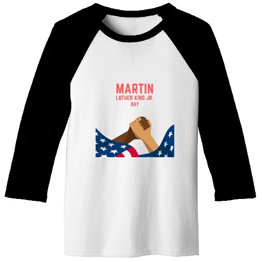Martin Luther king jr. day Baseball Tees