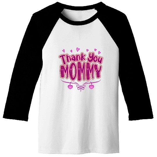 Thank You Mommy Baseball Tees