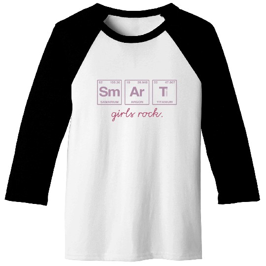 SMART GIRLS ROCK - Elements Periodic Table Baseball Tees