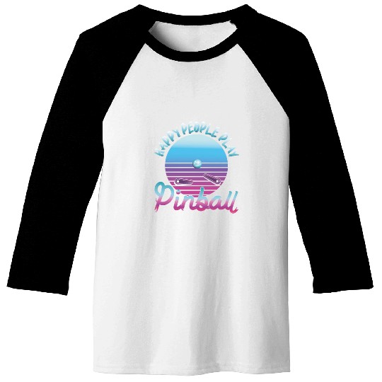 Happy People Play Pinball Retro 80s Baseball Tees