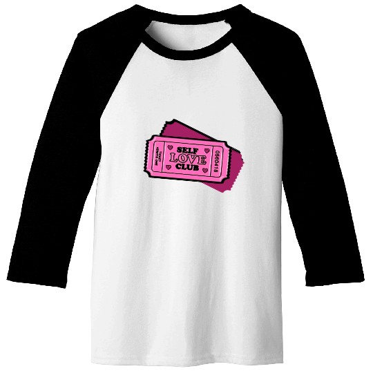 Self-Love Empowerment Ticket Baseball Tees