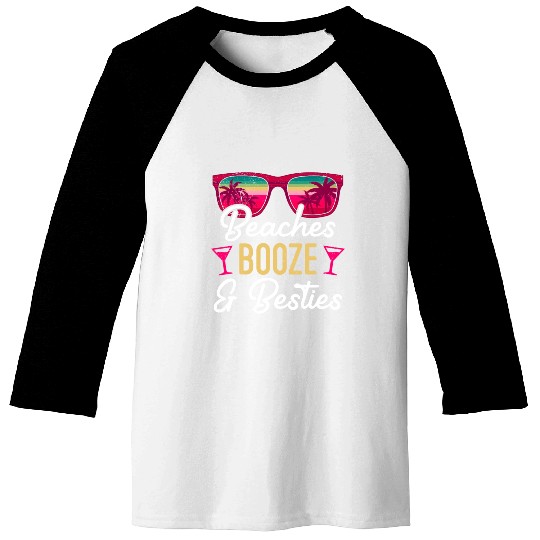 Beaches Booze Besties 2023 Holiday Spring Break Baseball Tees
