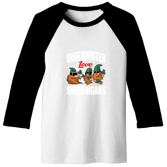 Funny Underwriter St. Patricks Day Shenanigans Baseball Tees