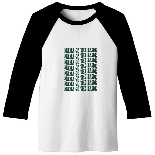 Mother of the Bride - Green Bridal Party Design Baseball Tees