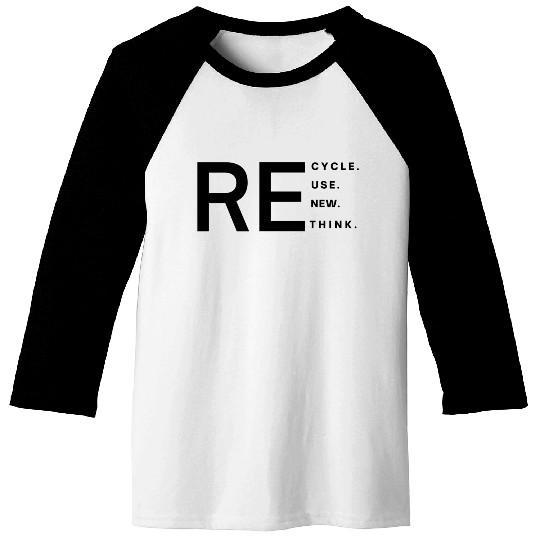 Recycle use new think Classic Baseball Tees