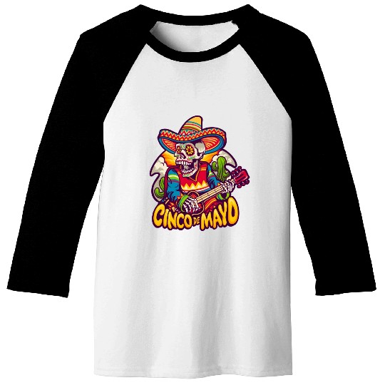 Mexican Skeleton Playing Guitar Cinco De Mayo Baseball Tees