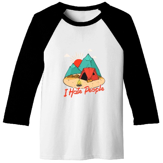 I Hate People I Love Camping Funny Baseball Tees