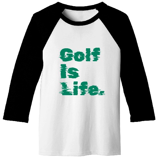 I Like Golfing, Golf Player, Golf Is Life Baseball Tees