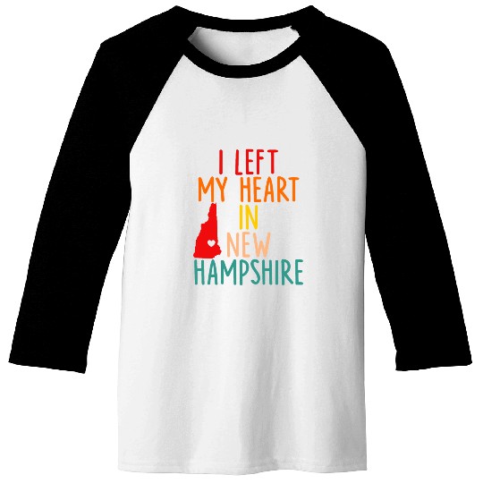 I Left My Heart In New Hampshire Baseball Tees