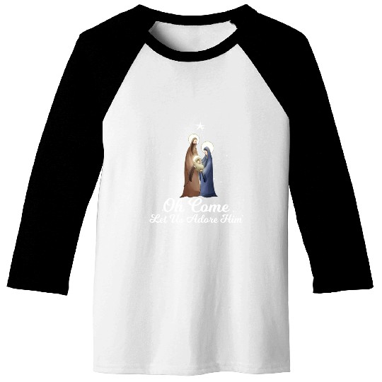 Let Us Adore Him Advent Nativity Scene Baseball Tees