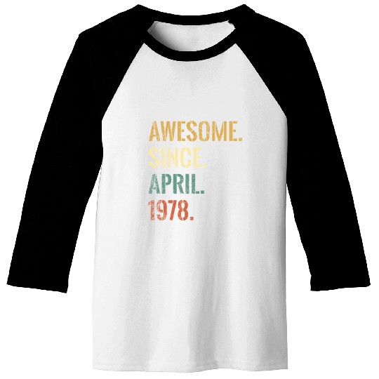44Th 44 Awesome Since April 1978 Baseball Tees