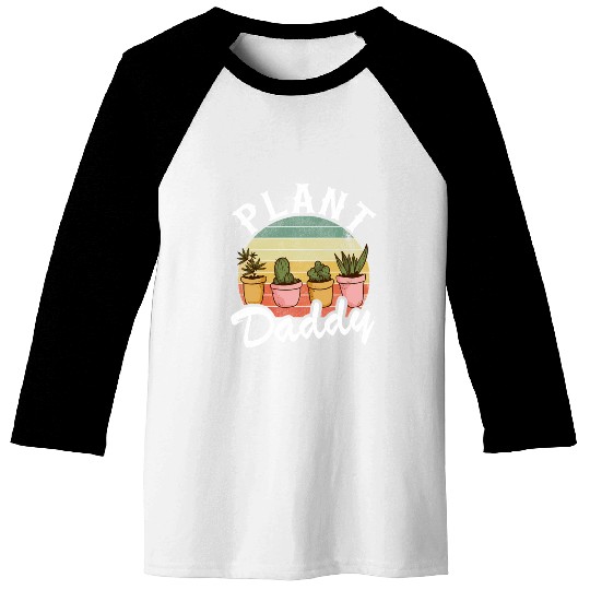 Landscaper Gardener Dad Plants Expert Plant Daddy Baseball Tees
