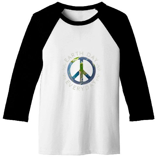 Earth Day Everyday World Global Peace On Earth Baseball Tees