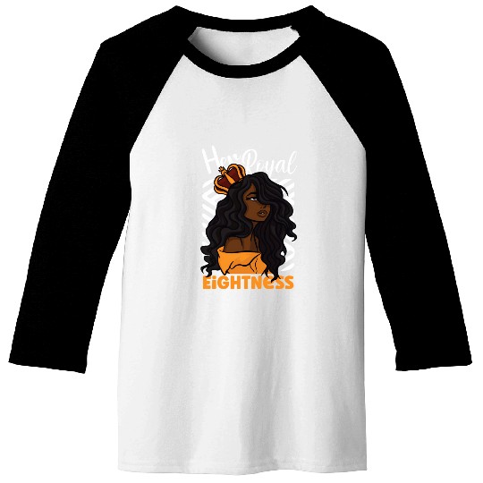 Her Royal Eightness 8Th Baseball Tees