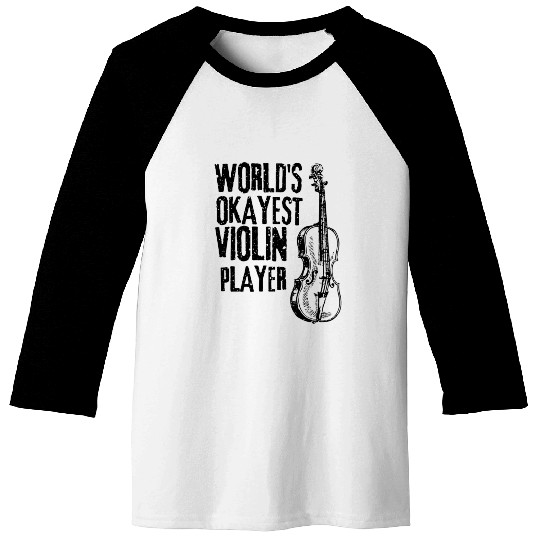 World s Okayest Violin Player Baseball Tees