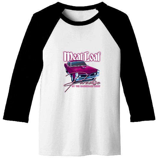 Meat Loaf Paradise By The Dasard Light Baseball Tees
