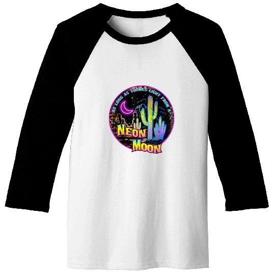 As Long As Theres Light From A Neon Moon Country Baseball Tees