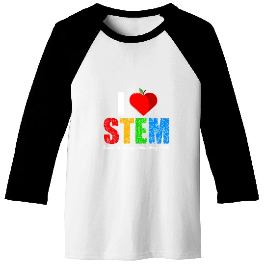 I Love Stem Teacher Science Technology Baseball Tees