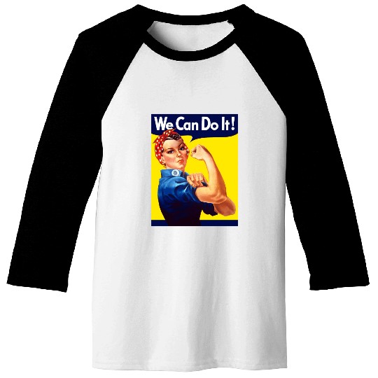 Rosie The Riveter We Can Do It Baseball Tees