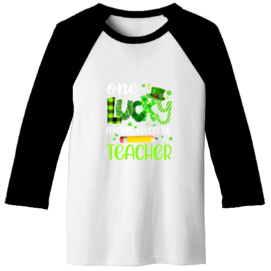 One Lucky Physical Education Teacher Pencil St Baseball Tees